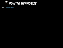 Tablet Screenshot of howtohypnotize.weebly.com