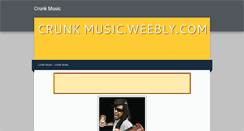 Desktop Screenshot of crunkmusic.weebly.com