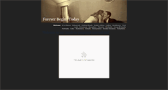 Desktop Screenshot of foreverbeginstodaycom.weebly.com