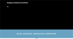 Desktop Screenshot of antiqueamericanfurniture.weebly.com