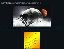 Tablet Screenshot of everythingiscool.weebly.com