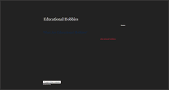 Desktop Screenshot of educationalhobbies.weebly.com