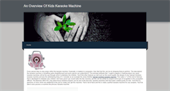 Desktop Screenshot of anoverviewofkidskaraokemachine.weebly.com