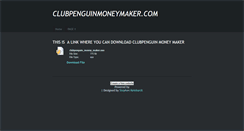Desktop Screenshot of clubpenguinmoneymaker.weebly.com