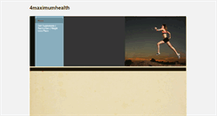 Desktop Screenshot of 4maximumhealth.weebly.com