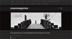 Desktop Screenshot of nownowgames.weebly.com