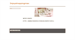 Desktop Screenshot of 3njoyshoppingmax.weebly.com