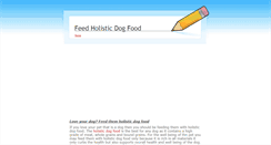 Desktop Screenshot of feedholisticdogfood.weebly.com