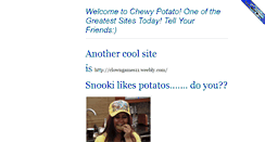 Desktop Screenshot of chewypotato.weebly.com