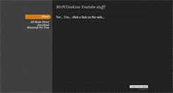 Desktop Screenshot of mrpcgeek101youtubestuff.weebly.com
