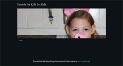 Desktop Screenshot of frenchforkidsbykids.weebly.com