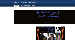Desktop Screenshot of 3notgaybrothers.weebly.com