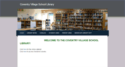 Desktop Screenshot of coventryvillageschoollibrary.weebly.com