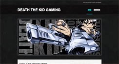 Desktop Screenshot of deaththekidgaming.weebly.com