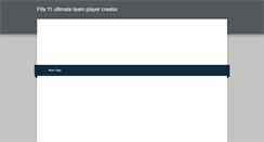 Desktop Screenshot of fifa11ultimateteamplayercreator.weebly.com