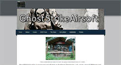 Desktop Screenshot of ghoststrikeairsoft.weebly.com