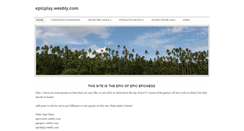 Desktop Screenshot of epicplay.weebly.com